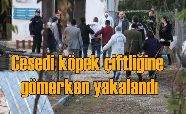 Öldürdü, cesedi köpek çiftliğine gömdü