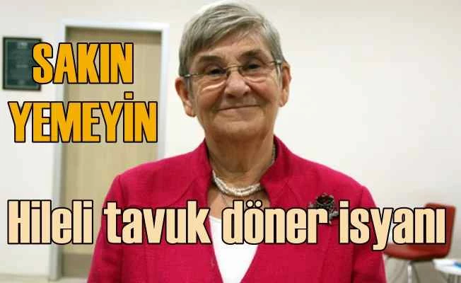 Tavuk dönerdeki hileler Canan Karatay'ı çileden çıkardı