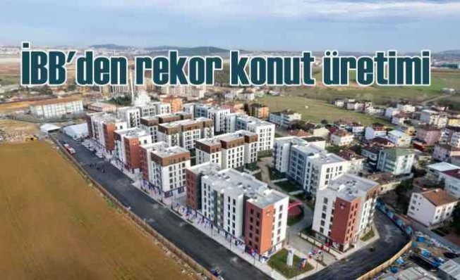 İBB’den büyük konut hamlesi