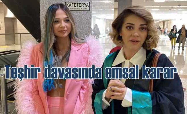Sosyal medya fenomeni Merve Taşkın teşhir davasında emsal karar