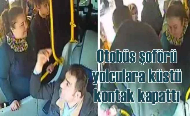 Yolculara küsen otobüs sürücüsü kontak kapattı