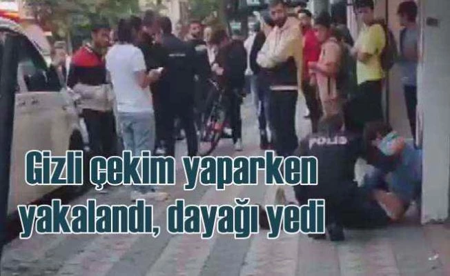 Kadınların gizlice fotoğrafını çeken şahsa meydan dayağı