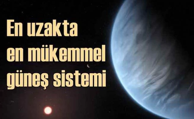 Biraz uzakta ama olsun | Yeni güneş sistemi