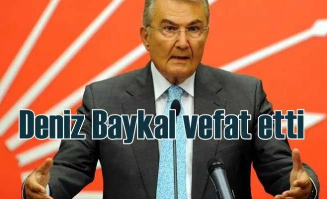 Deniz Baykal 84 yaşında vefat etti