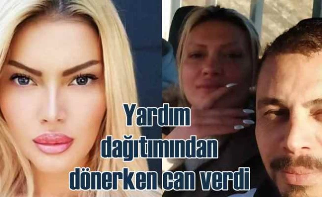 Dilay Ceviz depremzedelere yardım götürdü, kazada can verdi