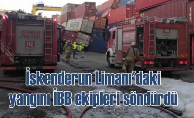 İskenderun Limanı'ndaki yangın söndürüldü