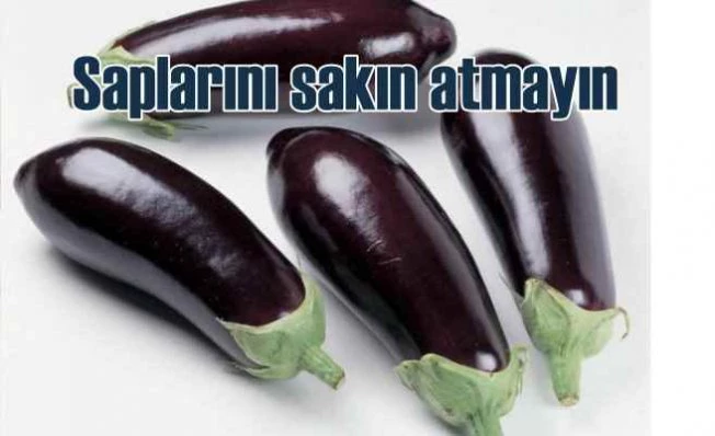 Patlıcan Sapının Bilinmeyen Faydaları