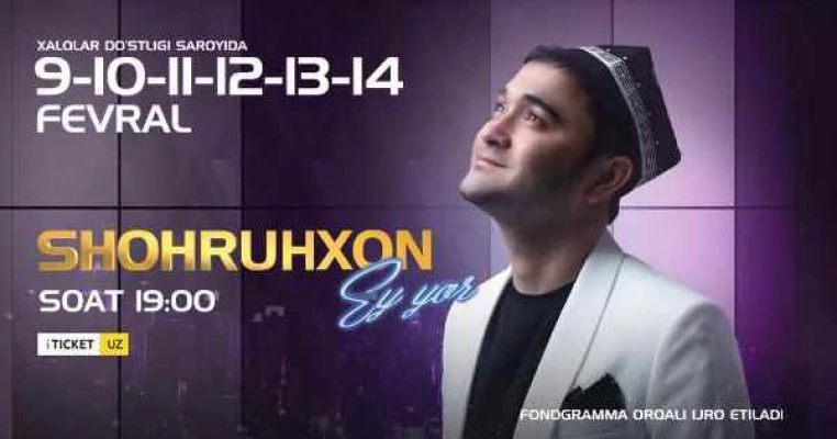 Shohruhxon | "Hey Yor" adlı 2023 konser programı belli oldu