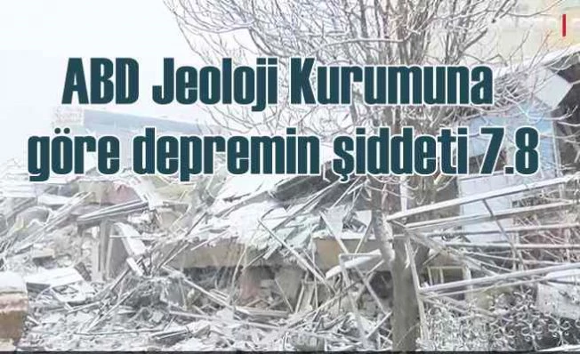Son depremler | ABD depremin büyüklüğünü 7.8 olarak ilan etti