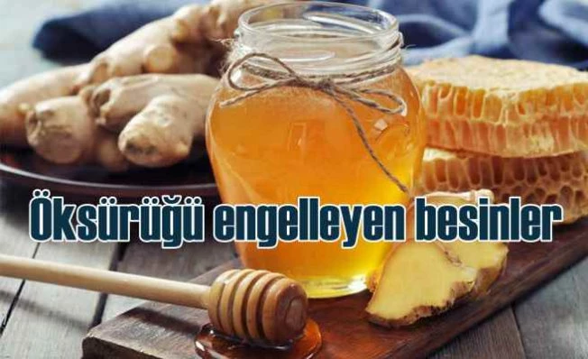Öksürüğü önleyici gıdalar nelerdir?