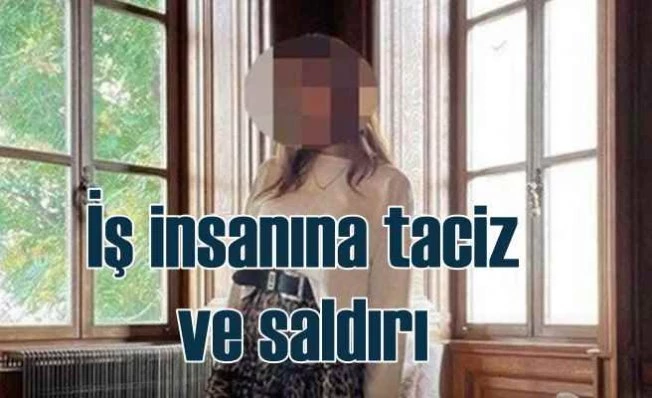 Ünlü iş insanına cinsel saldırı ve tehdit
