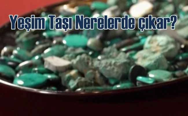 Yeşim Taşı Nerelerde Bulunur?