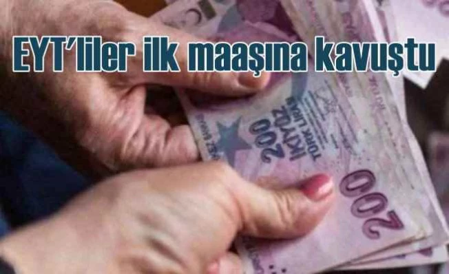 EYT'liler ilk maaşına nihayet kavuştu