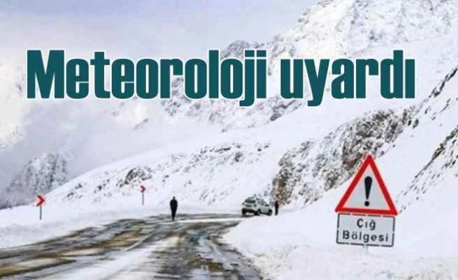 Meteoroloji'den çığ uyarısı | Dikkatli olun