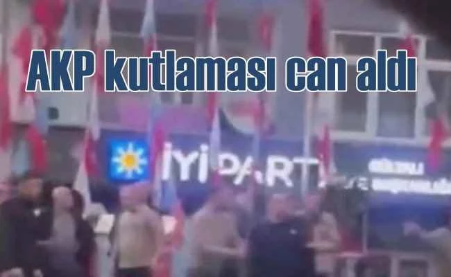 AKP'nin seçim kutlaması Ordu'da can aldı
