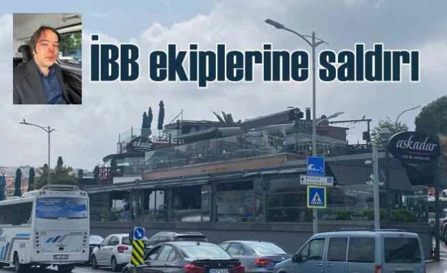 İBB Ekiplerine Üsküdar'da çirkin saldırı