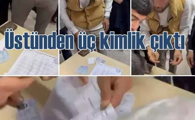 Seçim sahtekarlığı yapmış | Üstünden 3 farklı kimlik çıktı