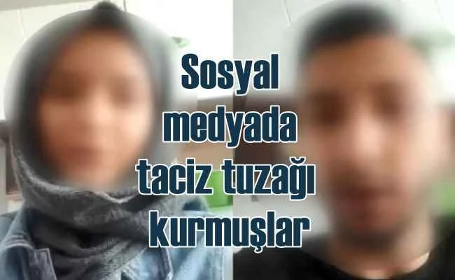 Sosyal medyada erkeklere taciz tuzağı kurmuşlar