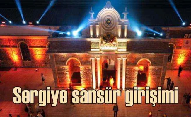 Artİstanbul Feshane sergisine sansür girişimi