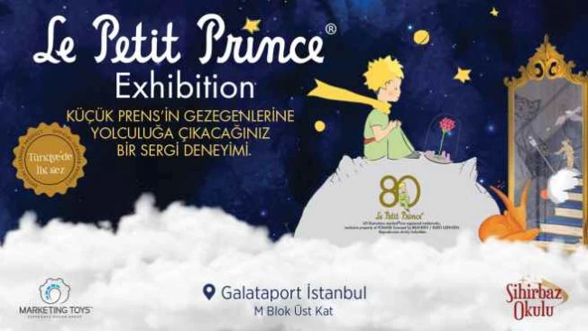 Küçük Prens 80. yaş sergisi Galataport İstanbul’da
