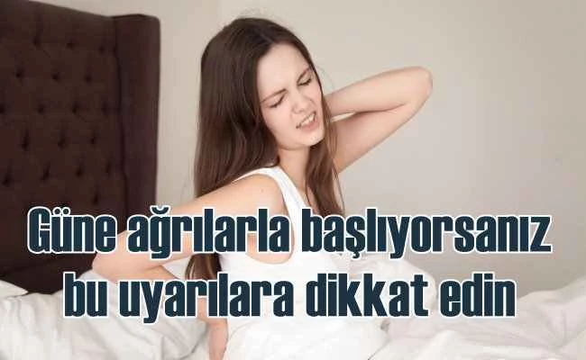 Sabah ağrılarının altında gizli etkenler!