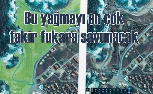 Şile'de AKP destekli SİT alanı yağması