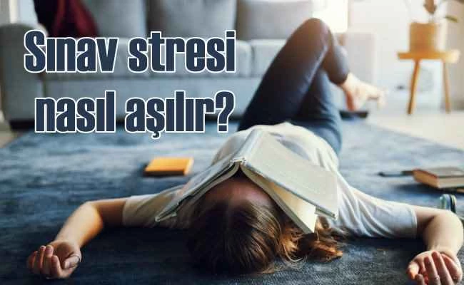 Sınav Stresine Karşı Uzmanından 8 Öneri
