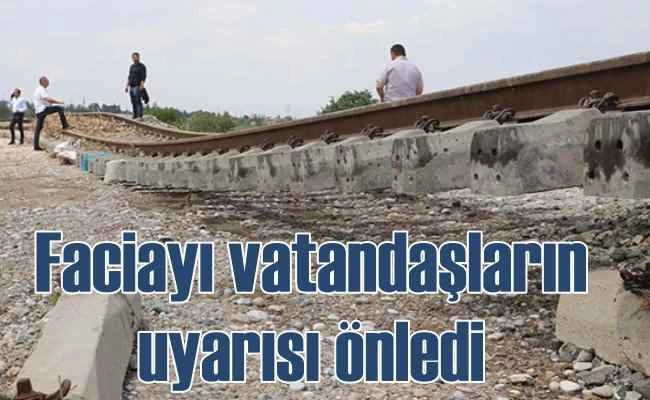 Tren faciasını vatandaşların dikkati önledi