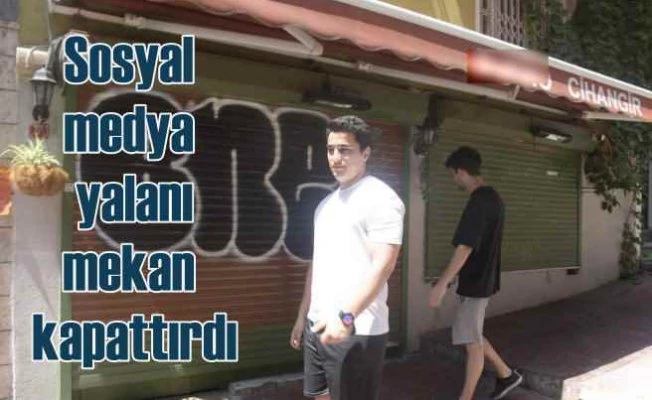 Flört kafe olayı | Sosyal medya yalanı kafe kapattırdı