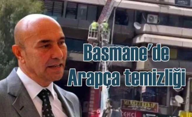 İzmir'de Arapça kirliliğine belediye müdahale etti