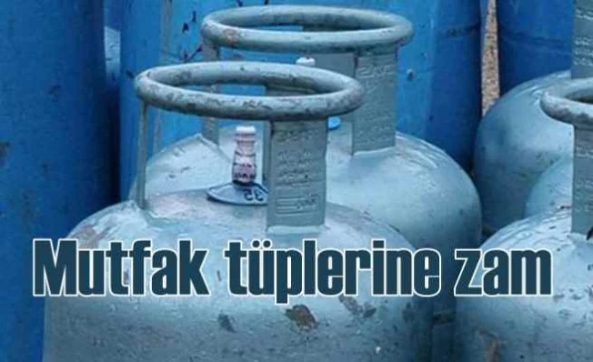 Mutfak tüplerine zam geldi | 380 TL oldu