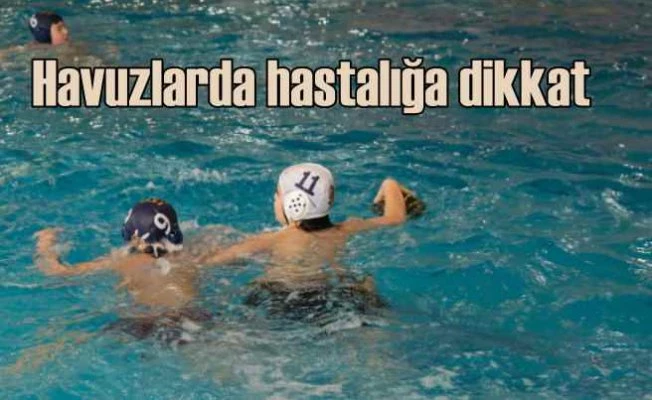 Havuz ve klimalardaki tehlike | Lejyoner hastalığı