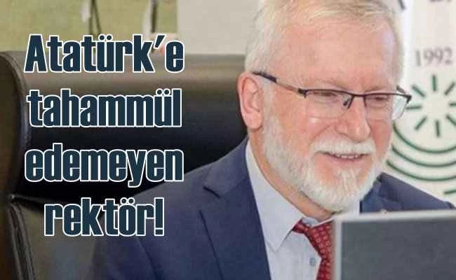 Üniversite'nin kurucusuna bile tahammül edemediler