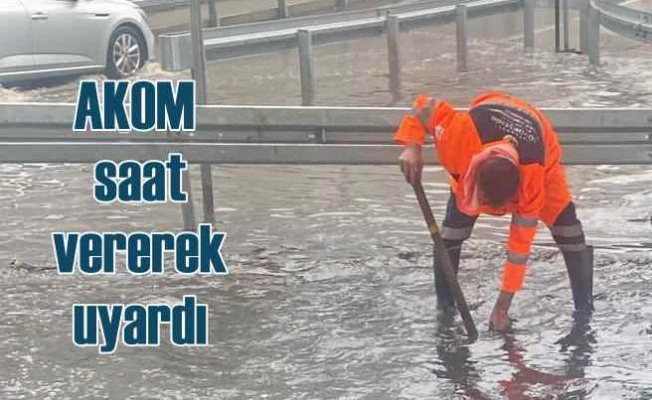 AKOM İstanbul'u saat vererek uyardı | İBB ekipleri alarmda