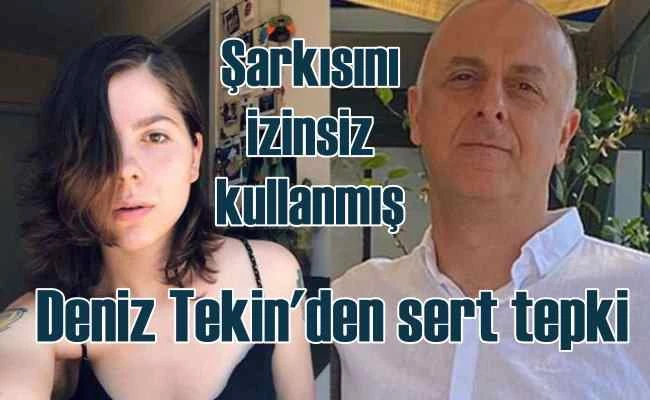 Deniz Tekin'den Ümit Özlale'ye şarkı tepkisi