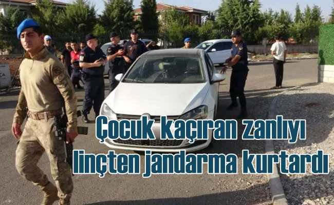Depremzede çocukları kaçıranları linçten jandarma kurtardı