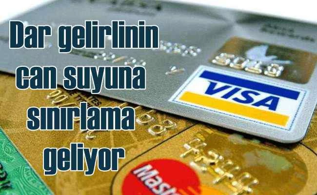 Kredi kartı limit artışına sınırlama getirildi