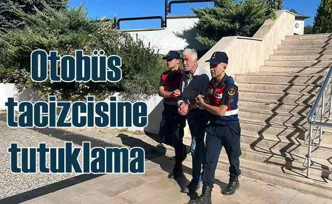 Otobüs tacizcisine hakim acımadı