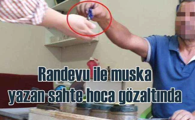 Randevuyla muska yazan 'şeyh' için gözaltı kararı