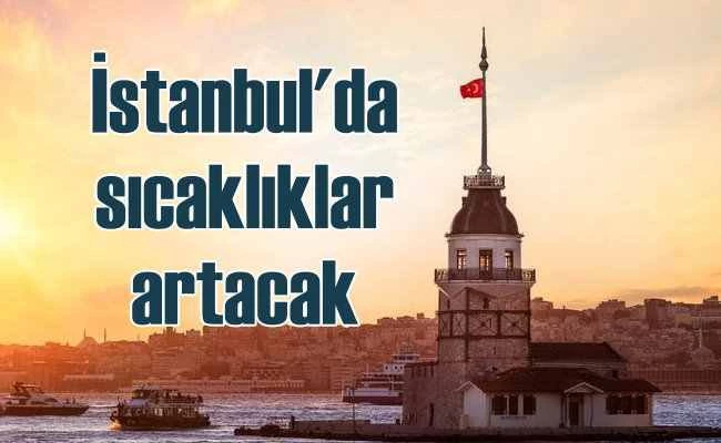 AKOM'dan uyarı | Hava sıcaklıkları artacak