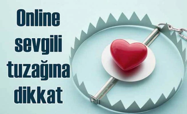 Sevgili adayınız bir dolandırıcı olabilir mi?